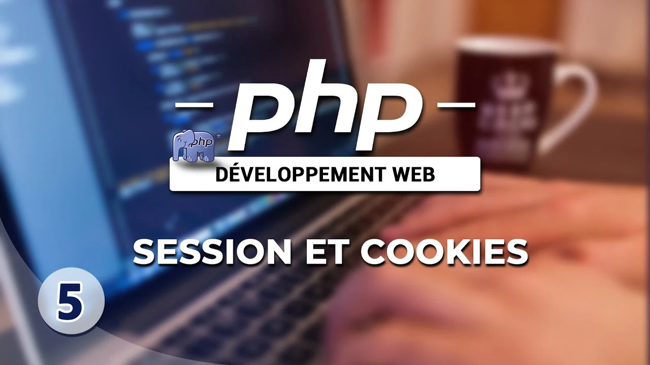 Utiliser les sessions et les cookies en PHP