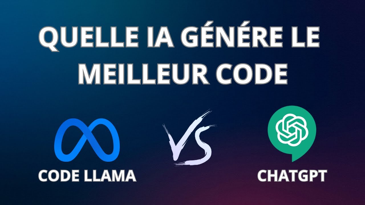 Code Llama vs ChatGPT : Quelle IA génère le meilleur code ?