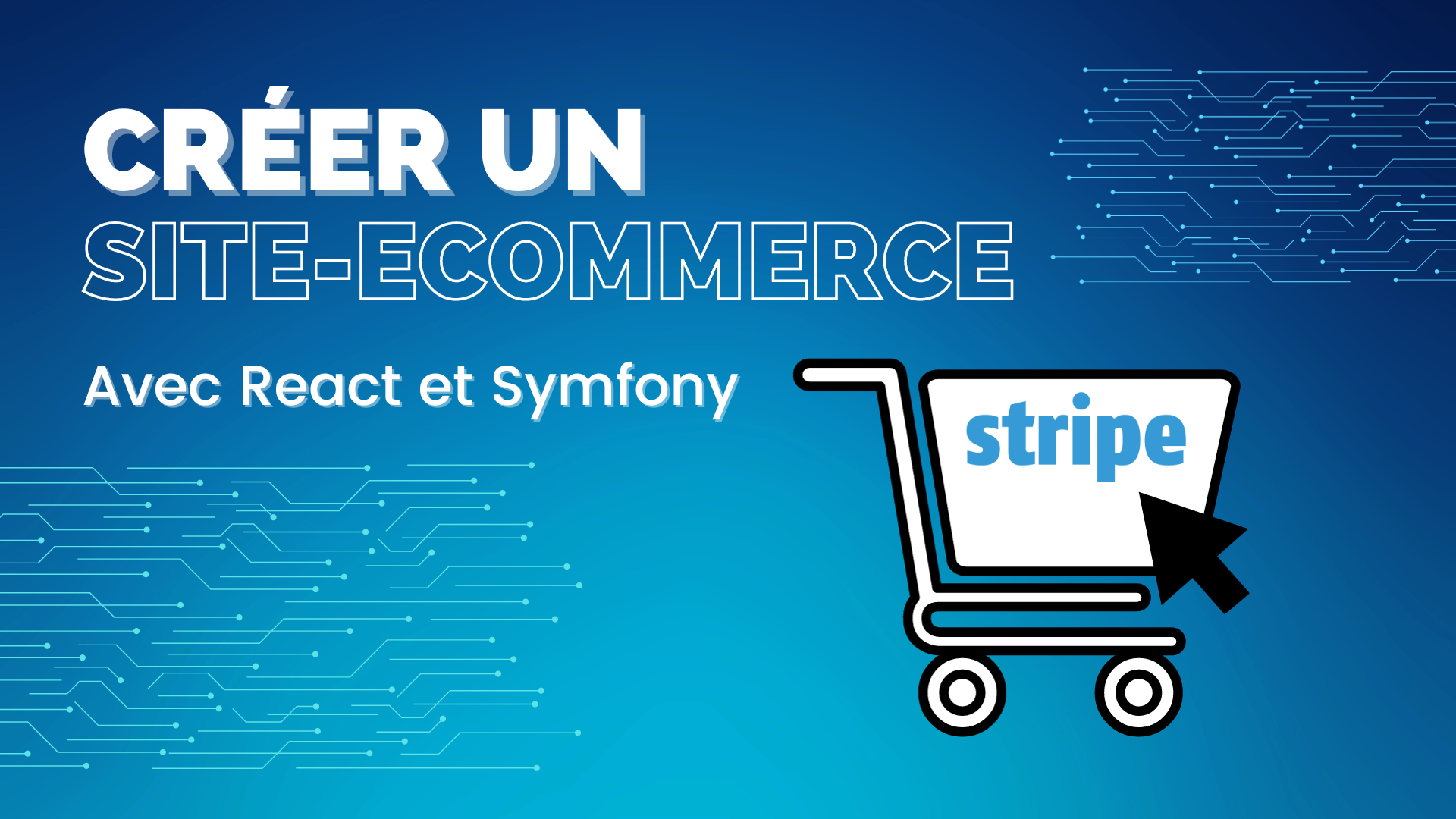 Créer et déployer une application e-commerce avec Symfony, React et Stripe
