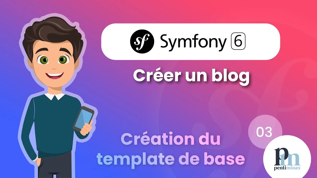 Créer un blog avec Symfony 6 - 03 - Création du template de base avec Bootstrap 5