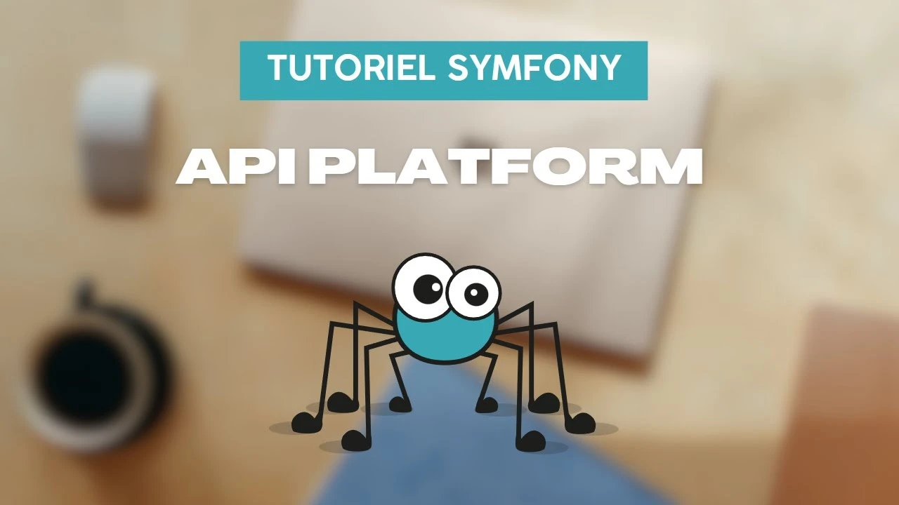 Créer une API avec Symfony 6 et API Platform 3 en 30 minutes