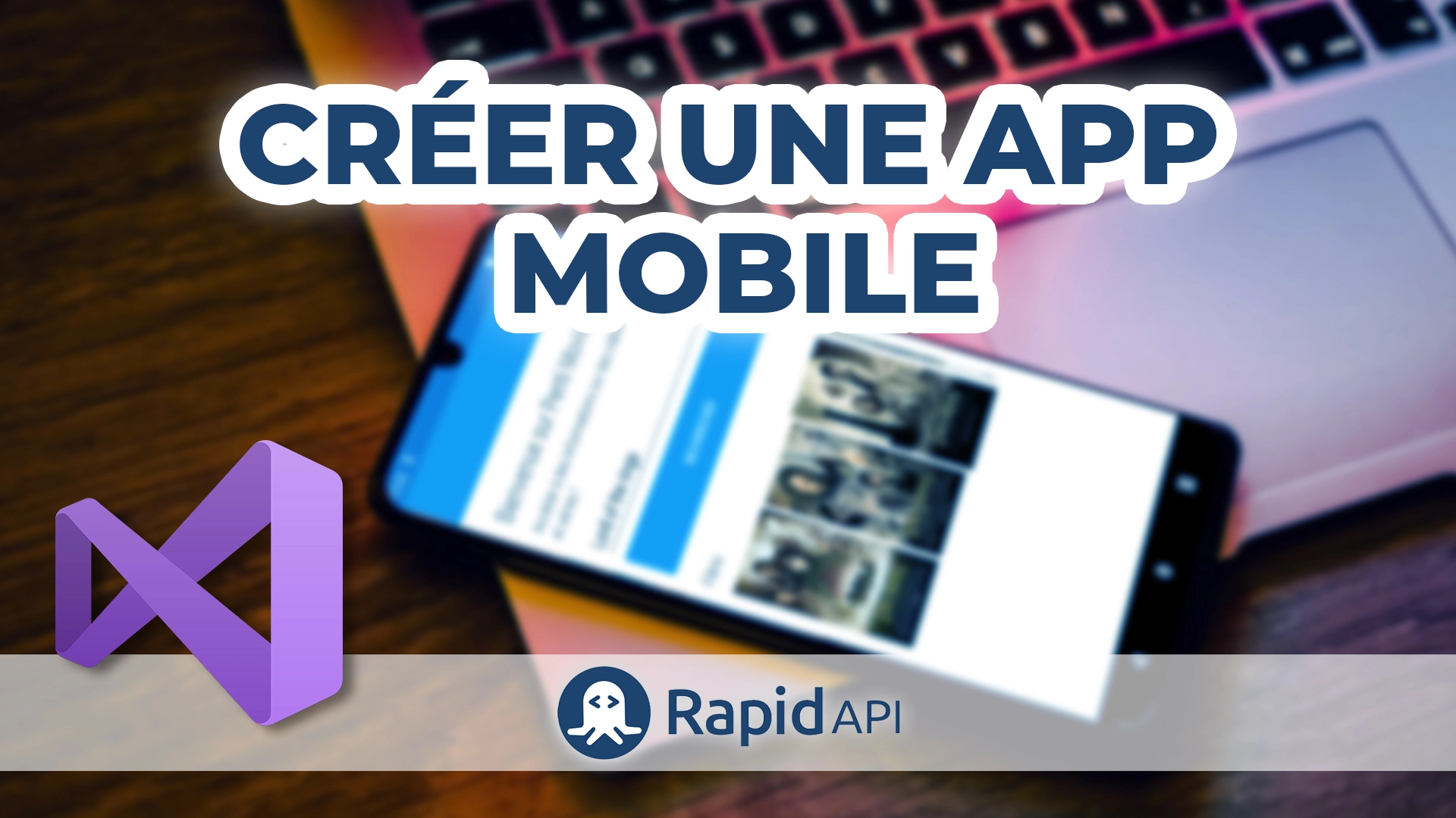 Créer une application mobile avec C# et RapidAPI