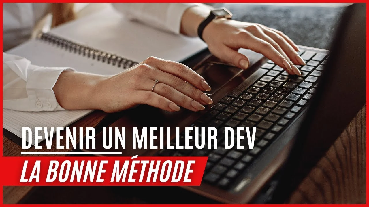 Deviens un meilleur développeur grâce à cette méthode