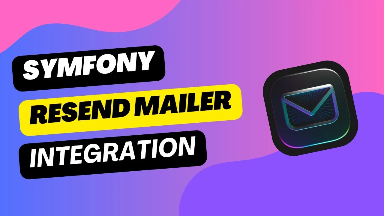 Envoyer des e-mails facilement avec Symfony et Resend