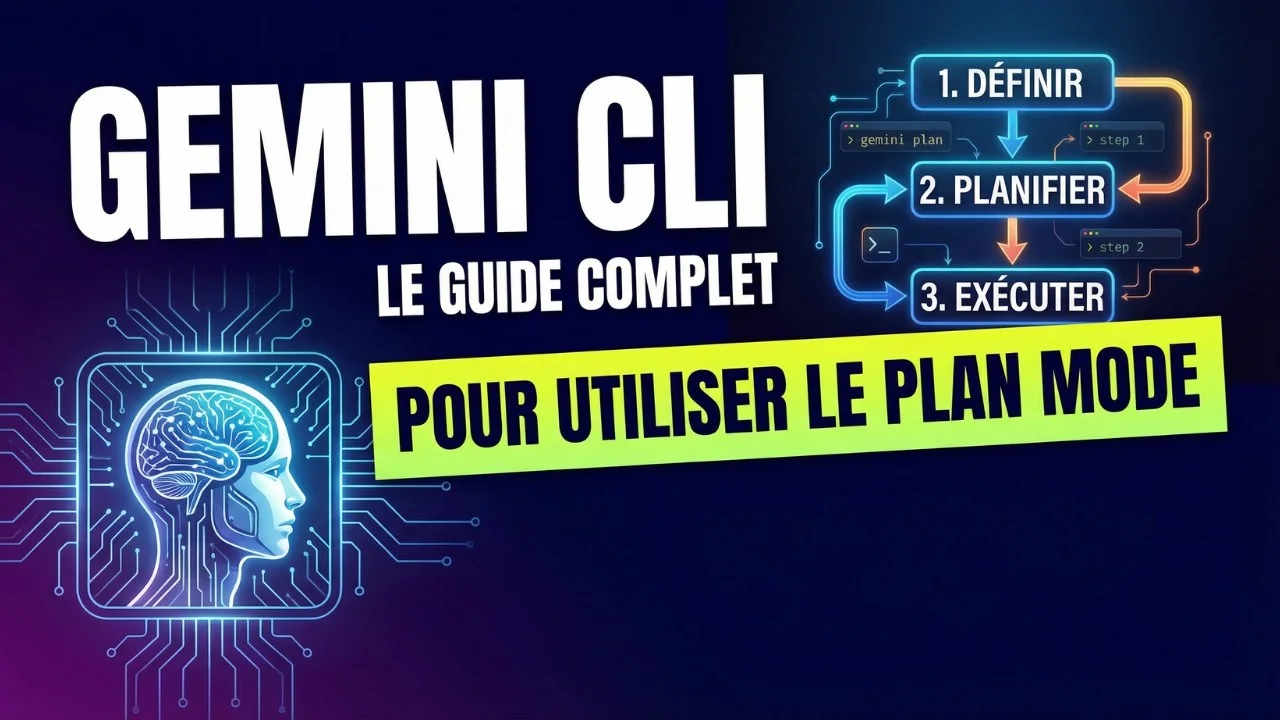 Gemini CLI : Le Guide Complet du Plan Mode pour mieux coder !