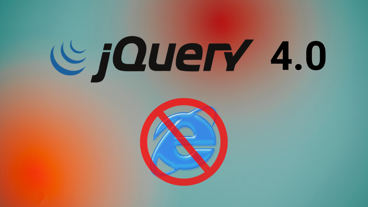 jQuery v4.0 est disponible (adieu IE ou presque)