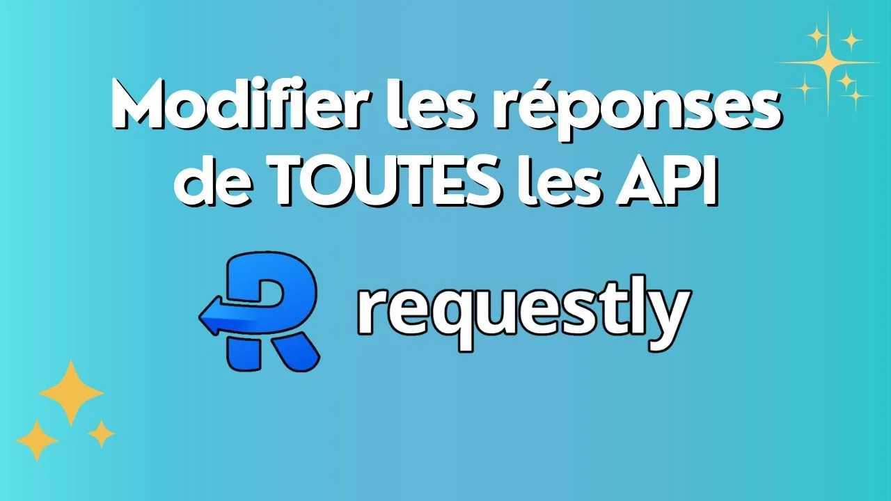 Modifier les réponses de TOUTES les API avec cette extension Chrome (Requestly)