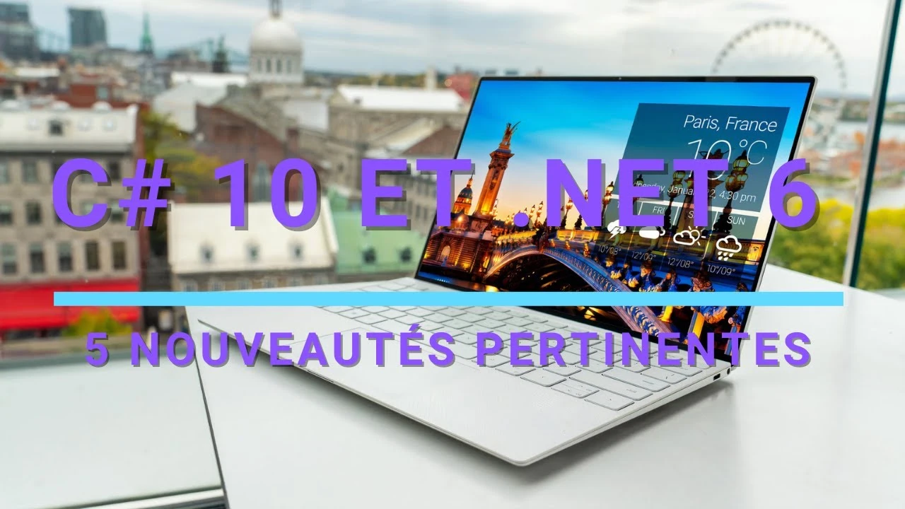 Top 5 des nouveautés dans C# 10 et .NET 6 avec Visual Studio 2022