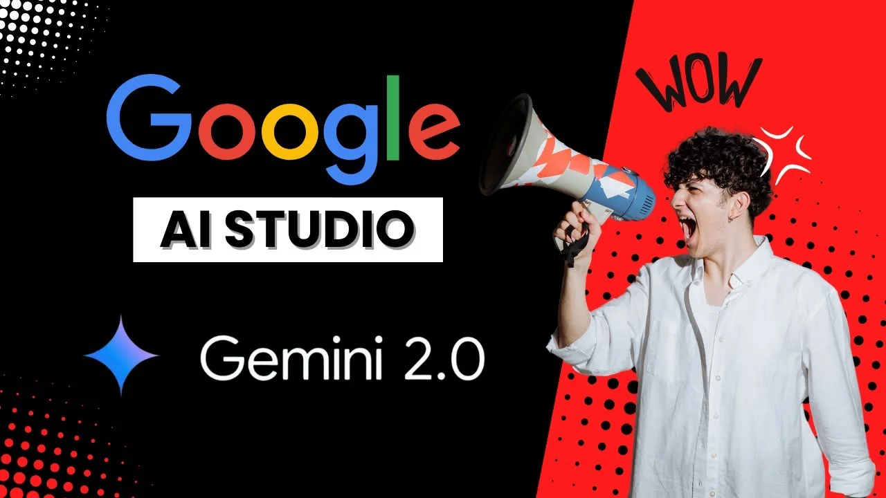 Pourquoi Google AI Studio et Gemini 2.0 Flash vont tout bouleverser ?